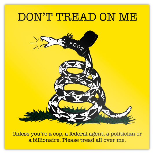 Don't Tread On Me Unless Sticker